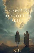 The Empire of Forgotten Skies