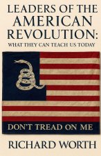 Leaders of the American Revolution