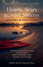 Hearts, Scars & Quiet Storms