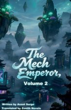 The Mech Emperor, Volume 2