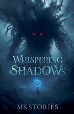 Whispering Shadows