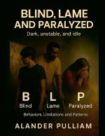 Blind Lame and Paralyzed