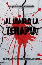¡Al Diablo la Terapia!