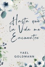 Hasta que la Vida me Encuentre