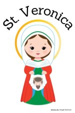 St. Veronica - Children's Christian Book - Lives of the Saints