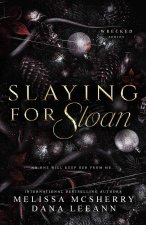 Slaying for Sloan