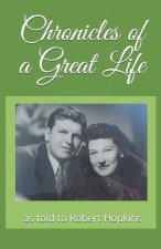 Chronicles Of A Great Life