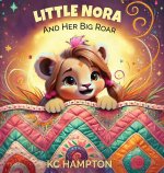Little Nora and Her Big Roar
