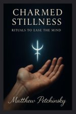 Charmed Stillness