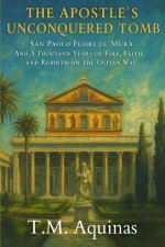 The Apostle's Unconquered Tomb