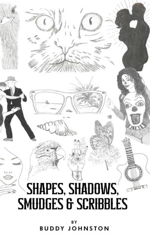 Shapes, Shadows, Smudges & Scribbles