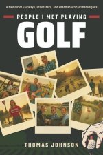People I Met Playing Golf
