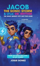 Jacob The Sonic Storm & Lyla - Dr. Rhythm