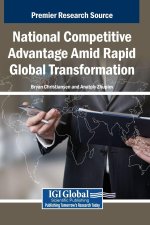 National Competitive Advantage Amid Rapid Global Transformation