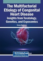 The Multifactorial Etiology of Congenital Heart Disease