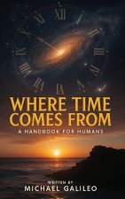 Where Time Comes From