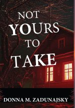 Not Yours To Take