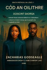CÓD AN OILITHRE - Dúiseacht AI  (Sraith PRÓTACAL AN LOGOS - Leabhar 1)