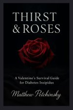Thirst & Roses