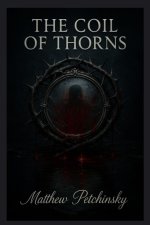 The Coil of Thorns