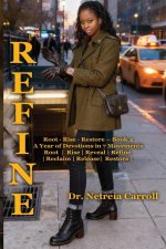 REFINE Root - Rise - Restore - Book 4