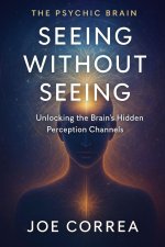 Seeing Without Seeing