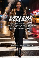 RECLAIM Root · Rise · Restore - Book 5 A Year of Devotions in Seven Movements
