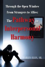 Through the Open Window  From Strangers to Allies