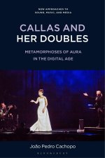 Callas and Her Doubles