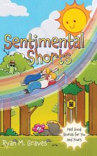Sentimental Shorts