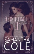 Don't Fight It