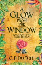 A Glow from the Window
