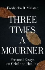 Three Times A Mourner