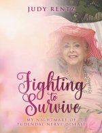 Fighting to Survive