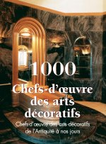 1000 Chef-d'¿uvre des Arts décoratifs