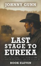 Last Stage to Eureka