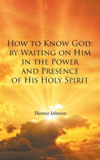 How to Know God