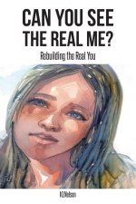 CAN YOU SEE THE REAL ME?