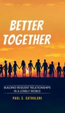 Better Together