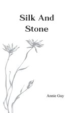 Silk and Stone