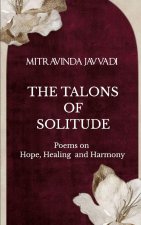 The Talons of Solitude