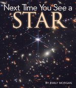 Next Time You See a Star