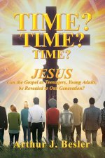 Time? Time? Time?