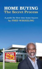 Home Buying, The Secret Process
