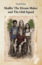 Shaffer The Dream Maker and The Odd Squad