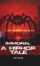 Immoral, a Hiphop tale
