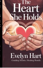 The Heart She Holds