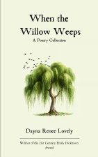 When the Willow Weeps