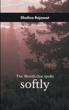The Month That Spoke Softly