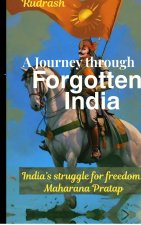 A Journey through forgotten India